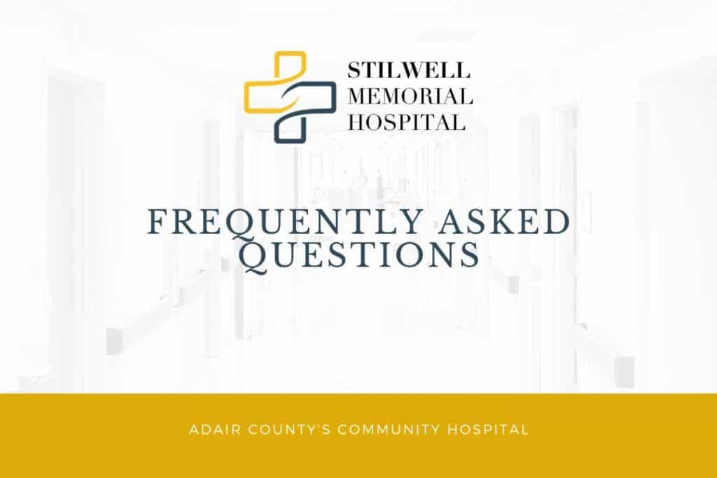 frequently asked questions stilwell hospital adair county oklahoma 1