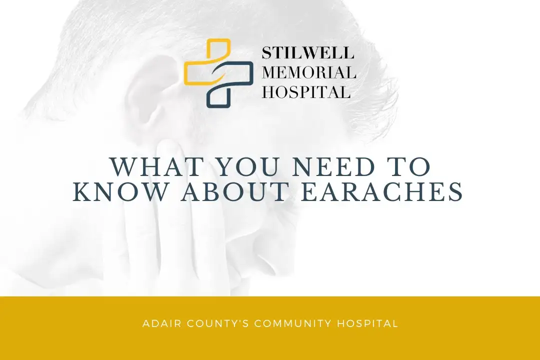 stilwell hospital what you need to know about earaches