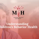 Understanding Children's Behavior Health